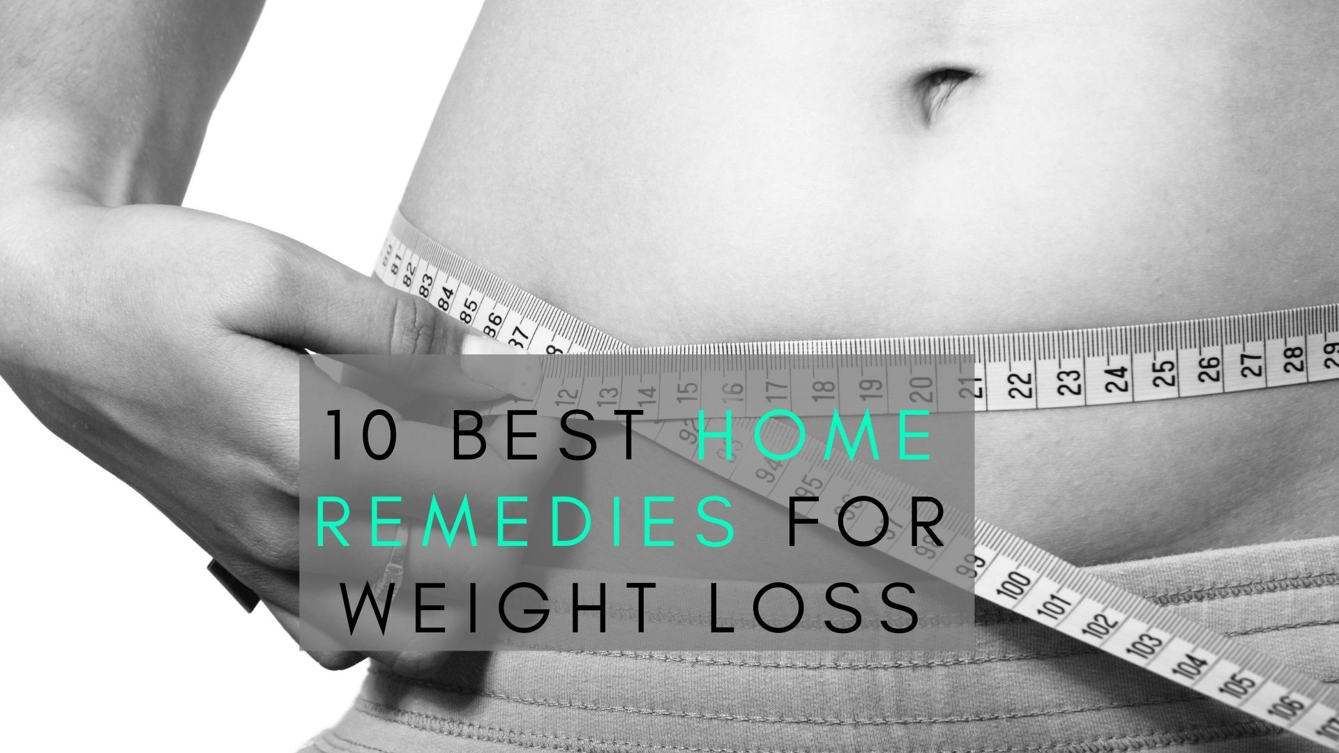 Home Remedies for Weight Loss