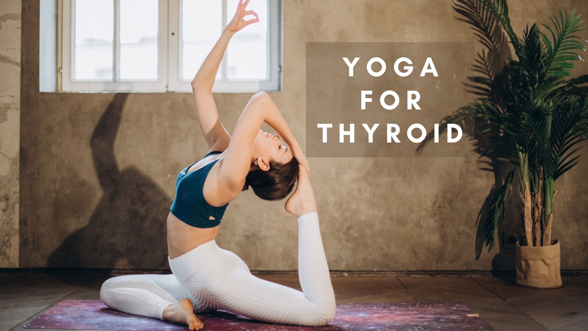 Yoga for Thyroid